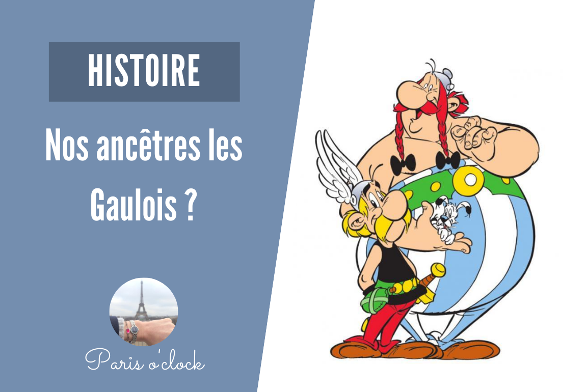 Les Gaulois Sont Ils Les Ancêtres Des Français Paris Oclock